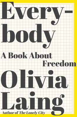 Everybody by Olivia Laing