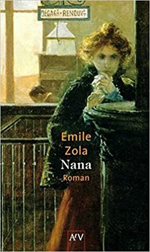 Нана by Эмиль Золя, Émile Zola
