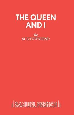 The Queen and I by Sue Townsend