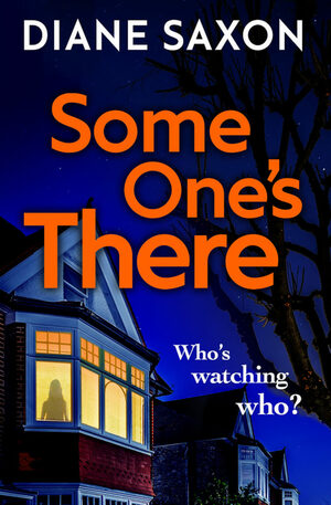 Someone's There by Diane Saxon