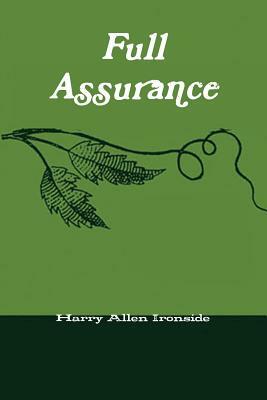 Full Assurance by H. a. Ironside