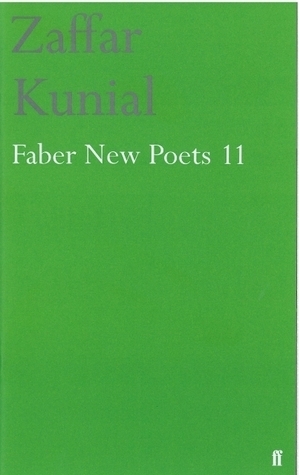 Faber New Poets 11 by Zaffar Kunial