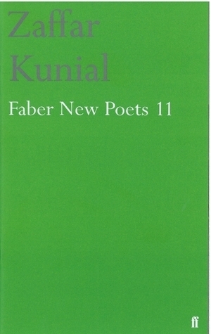 Faber New Poets 11 by Zaffar Kunial