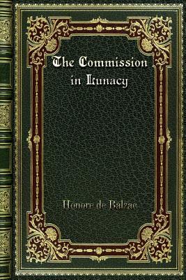 The Commission in Lunacy by Honoré de Balzac