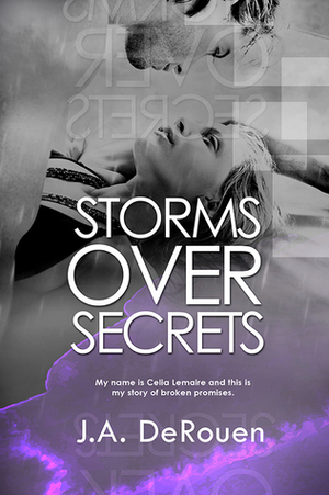 Storms Over Secrets by J.A. DeRouen