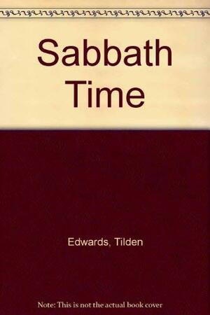 Sabbath Time by Tilden H. Edwards