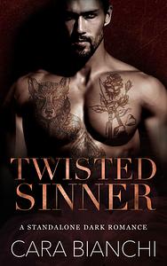 Twisted Sinner by Cara Bianchi