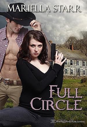 Full Circle  by Mariella Starr