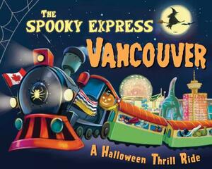 The Spooky Express Vancouver by Eric James