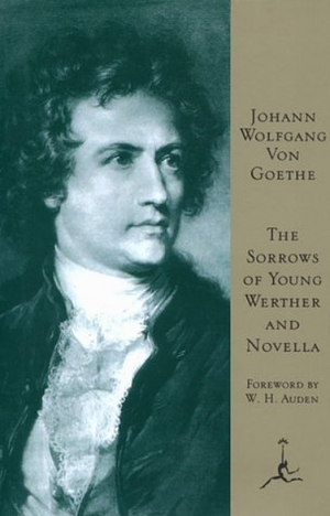 Sorrows of Young Werther and Novella by Johann Wolfgang von Goethe