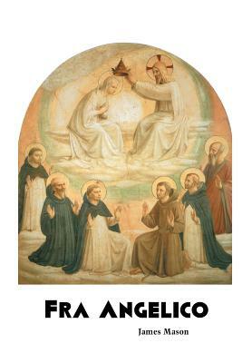 Fra Angelico by James Mason