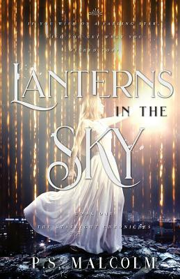 Lanterns In The Sky by P. S. Malcolm