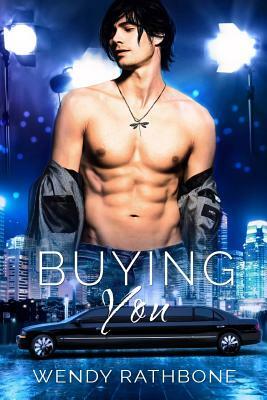 Buying You by Wendy Rathbone