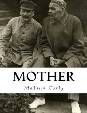 Mother by Maxim Gorky