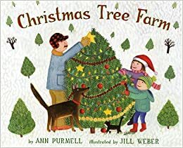 Christmas Tree Farm by Ann Purmell