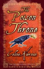 The Poison Throne by Celine Kiernan