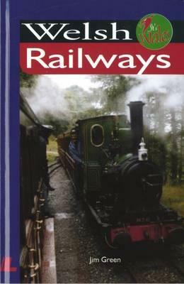 Welsh Railways by Jim Green