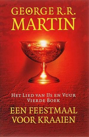 Een feestmaal voor kraaien by George R.R. Martin