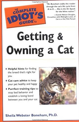 The Complete Idiot's Guide to Getting and Owning a Cat by Sheila Webster Boneham