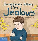 Sometimes When I'm Jealous by Deborah Serani