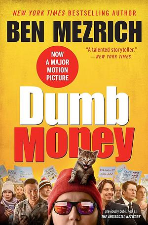 Dumb Money by Ben Mezrich