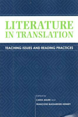 Literature in Translation: Teaching Issues and Reading Practices by 