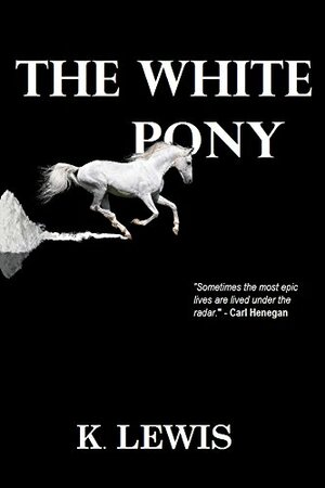 The White Pony by Karoki Lewis