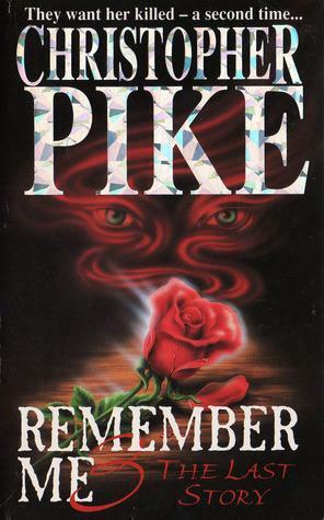 Remember Me 3: The Last Story by Christopher Pike