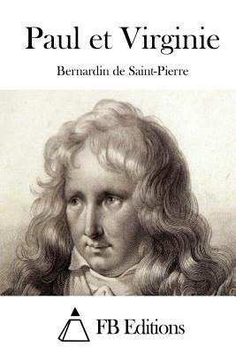 Paul et Virginie by Jacques-Henri Bernardin de Saint-Pierre