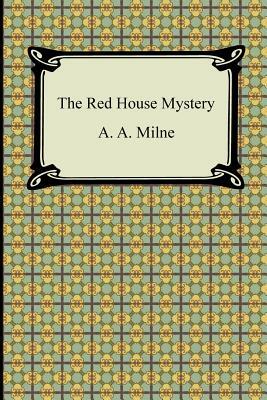 The Red House Mystery by A.A. Milne