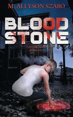 Blood Stone by M. Allyson Szabo
