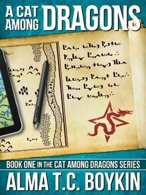 A Cat Among Dragons by Alma T.C. Boykin