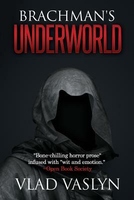 Brachman's Underworld by Vlad Vaslyn