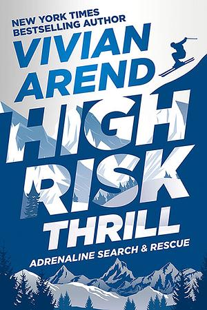 High Risk: Thrill by Vivian Arend