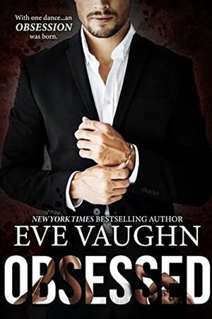 Obsessed by Eve Vaughn