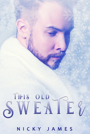 This Old Sweater by Nicky James