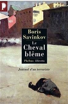 Le cheval blême : journal d'un terroriste by Boris Savinkov