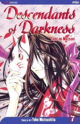 Descendants of Darkness, Vol. 7, Volume 7 by Yoko Matsushita