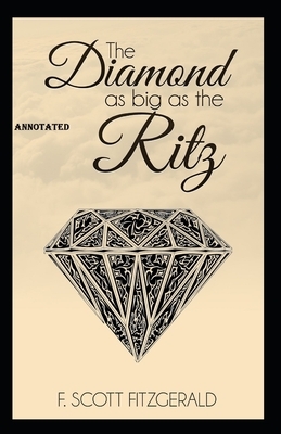 The Diamond as Big as the Ritz annotated by F. Scott Fitzgerald