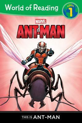World of Reading: Ant-Man This is Ant-Man: Level 1 by Rachelle Rosenberg, Chris Wyatt, Ron Lim