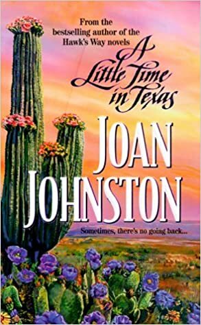 A Little Time in Texas by Joan Johnston