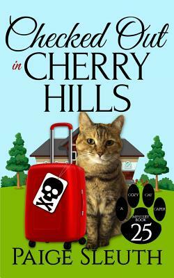 Checked Out in Cherry Hills by Paige Sleuth