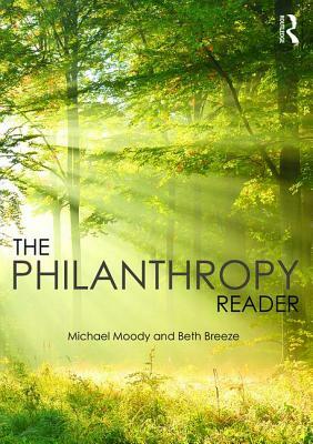 The Philanthropy Reader by Michael Moody, Beth Breeze