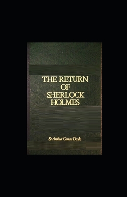 The Return of Sherlock Holmes Illustrated by Arthur Conan Doyle