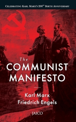 The Communist Manifesto by Karl Marx, Friedrich Engels