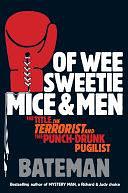 Of Wee Sweetie Mice and Men by Colin Bateman