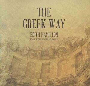 The Greek Way by Edith Hamilton