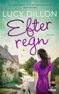 Efter regn by Lucy Dillon