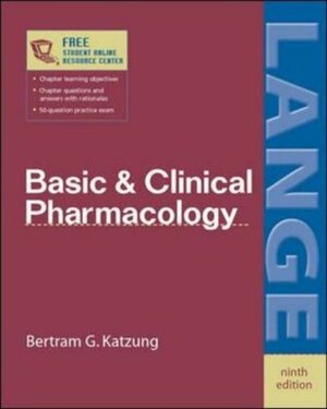 Basic & Clinical Pharmacology by Bertram G. Katzung