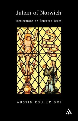 Julian of Norwich: Reflections on Selected Texts by Austin Cooper